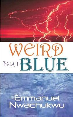 Book cover for Weird But Blue
