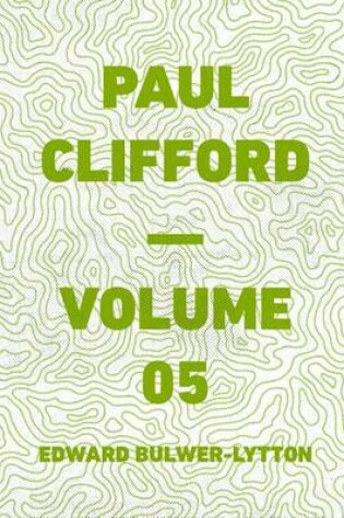 Cover of Paul Clifford - Volume 05