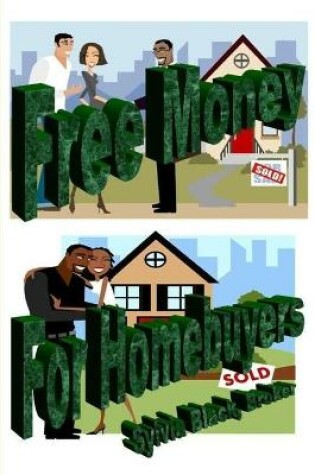 Cover of Free Money for Homebuyers