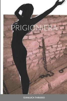 Book cover for Prigioniera