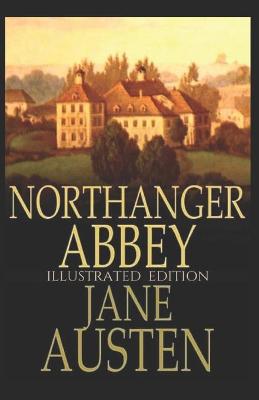 Book cover for Northanger Abbey Illustrated Edition