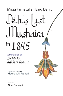 Book cover for Delhi's Last Mushaira in 1845: A Translation of Dehli ki aakhri shama (English)