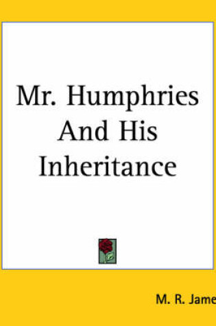 Cover of Mr. Humphries And His Inheritance