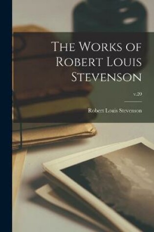 Cover of The Works of Robert Louis Stevenson; v.20