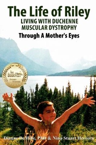 Cover of The Life of Riley Living wtih Duchenne Muscular Dystrophy