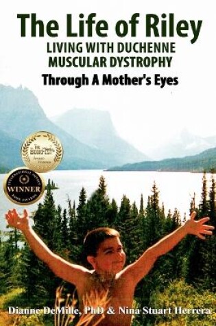 Cover of The Life of Riley Living wtih Duchenne Muscular Dystrophy