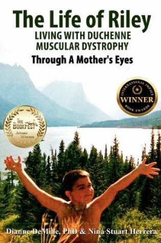 Cover of The Life of Riley Living wtih Duchenne Muscular Dystrophy