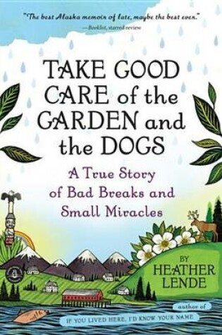 Cover of Take Good Care of the Garden and the Dogs