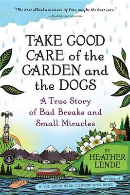 Book cover for Take Good Care of the Garden and the Dogs