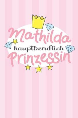 Book cover for Mathilda - hauptberuflich Prinzessin