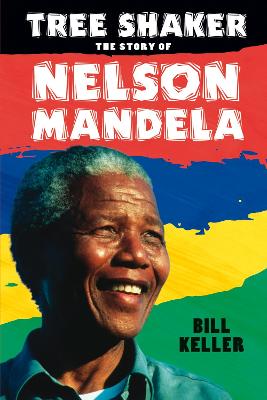 Book cover for Tree Shaker: The Story of Nelson Mandela
