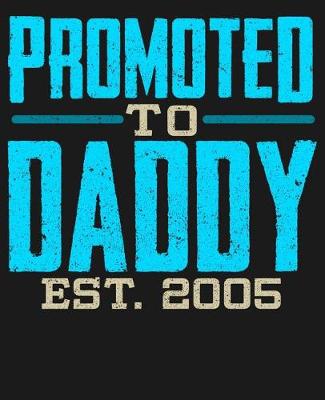 Book cover for Promoted To Daddy Est 2005