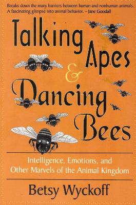 Cover of Talking Apes and Dancing Bees