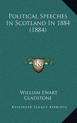 Book cover for Political Speeches in Scotland in 1884 (1884)