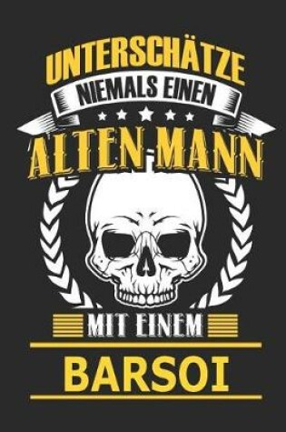 Cover of Unterschatze Niemals Einen Alten Mann Mit Einem Barsoi