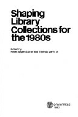 Cover of Shaping Library Collections for the 1980's