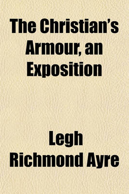 Book cover for The Christian's Armour, an Exposition