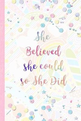 Book cover for She Believed She Could So She Did