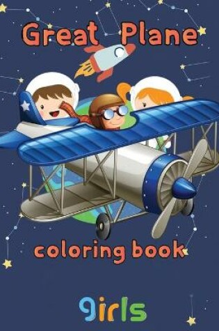 Cover of Great Plane Coloring Book girls