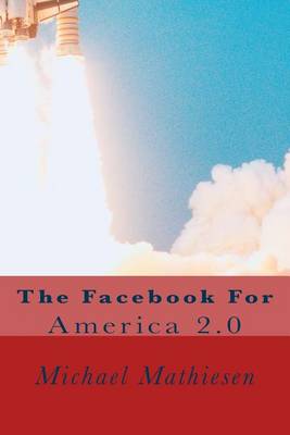 Book cover for Facebook For The 2nd American Revolution