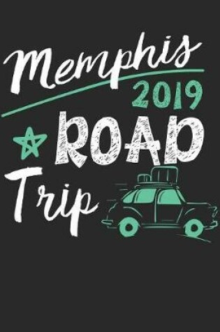 Cover of Memphis Road Trip 2019