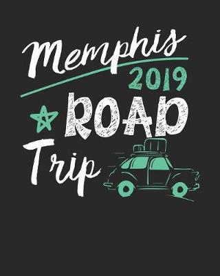 Book cover for Memphis Road Trip 2019