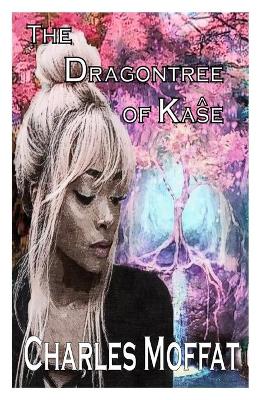 Cover of The Dragontree of Kaŝe