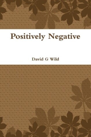 Cover of Positively Negative