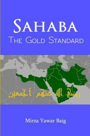 Cover of Sahaba The Gold Standard