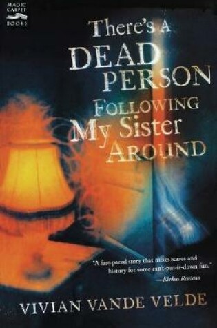 Cover of There's a Dead Person Following My Sister Around