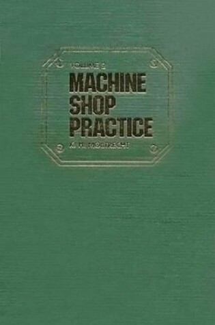 Cover of Machine Shop Practice: v. 2