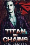 Book cover for Titan in Chains