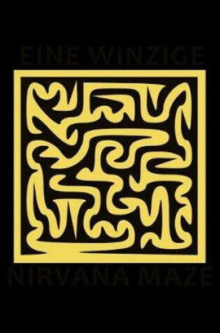Cover of Eine Winzige Nirvana Maze