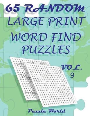 Book cover for Puzzle World 65 Random Large Print Word Find Puzzles - Volume 9