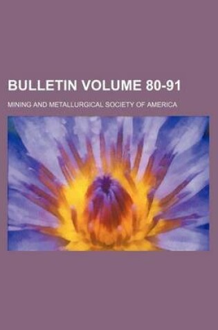 Cover of Bulletin Volume 80-91