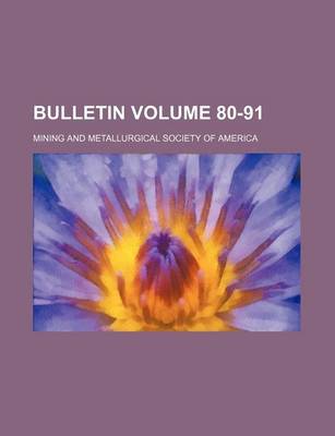 Book cover for Bulletin Volume 80-91