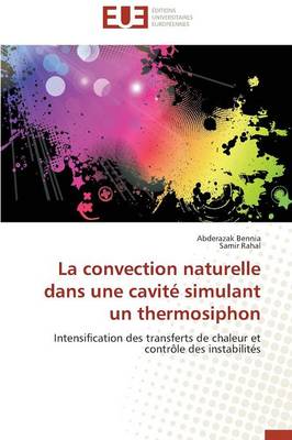 Cover of La Convection Naturelle Dans Une Cavit  Simulant Un Thermosiphon