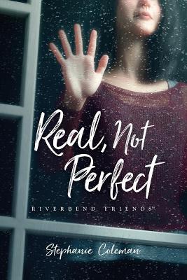 Book cover for Real, Not Perfect