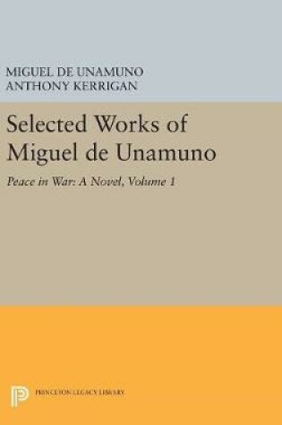 Cover of Selected Works of Miguel de Unamuno, Volume 1