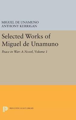 Cover of Selected Works of Miguel de Unamuno, Volume 1