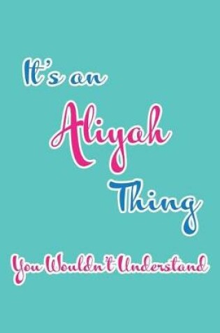 Cover of It's an Aliyah Thing You Wouldn't Understand