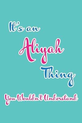 Book cover for It's an Aliyah Thing You Wouldn't Understand