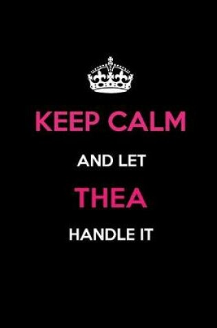 Cover of Keep Calm and Let Thea Handle It