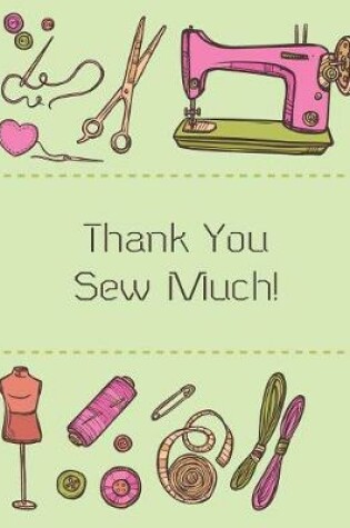 Cover of Thank You Sew Much!