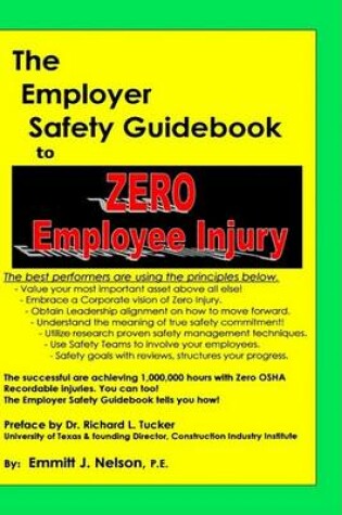 Cover of The Employer Safety Guidebook to Zero Employee Injury