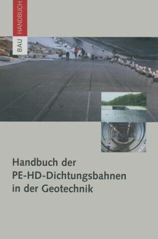 Cover of Handbuch Der Pe-Hd-Dichtungsbahnen in Der Geotechnik