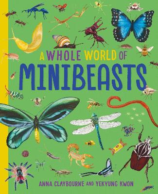 Cover of A Whole World of...: Minibeasts