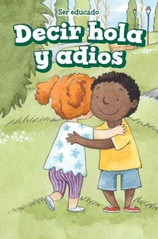 Cover of Decir Hola Y Adiós (Hello and Goodbye)