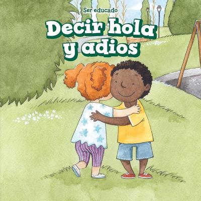 Cover of Decir Hola Y Adiós (Hello and Goodbye)