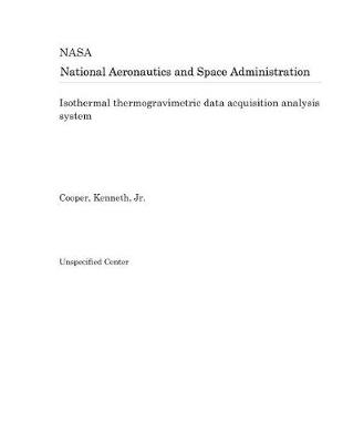 Book cover for Isothermal Thermogravimetric Data Acquisition Analysis System